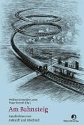 Cover-Bild zum Titel 'Am Bahnsteig' von ''