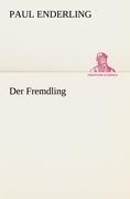 Der Fremdling - Paul Enderling