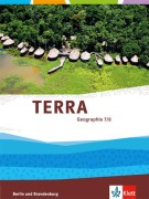 Cover-Bild zum Titel 'TERRA Geographie für Berlin und Brandenburg - Ausgabe für Gymnasien. Schülerbuch 7./8. Schuljahr' von ''