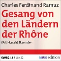 Gesang von den Ländern der Rhône - Charles Ferdinand Ramuz