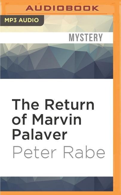 RETURN OF MARVIN PALAVER   M - Peter Rabe
