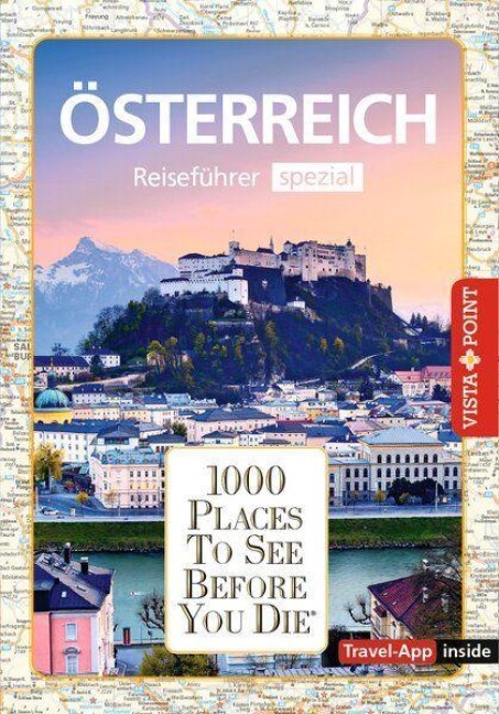 Reiseführer Österreich. Stadtführer inklusive Ebook. Ausflugsziele, Sehenswürdigkeiten, Restaurant & Hotels uvm. - Rasso Knoller