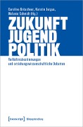 Zukunft - Jugend - Politik - 