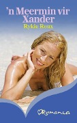 Cover-Bild zum Titel ''n Meermin vir Xander' von 'Rykie Roux'