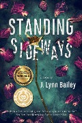 Cover-Bild zum Titel 'Standing Sideways' von 'J. Lynn Bailey'