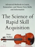 Cover-Bild zum Titel 'The Science of Rapid Skill Acquisition' von 'Peter Hollins'