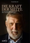 Die Kraft der Mitte - Franz Fischler