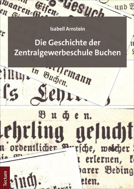 Die Geschichte der Zentralgewerbeschule Buchen - Isabell Arnstein