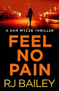Cover-Bild zum Titel 'Feel No Pain' von 'Rj Bailey'