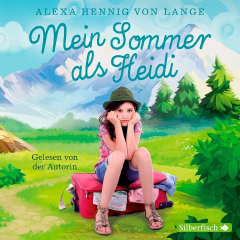 Mein Sommer als Heidi - Alexa Hennig Von Lange