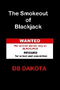 Cover-Bild zum Titel 'The Smokeout of Blackjack' von 'D. B. Dakota'