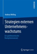 Cover-Bild zum Titel 'Strategien externen Unternehmenswachstums' von 'Andreas Welling'