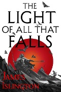 Cover-Bild zum Titel 'The Light of All That Falls' von 'James Islington'