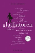 Gladiatoren. 100 Seiten - Leoni Hellmayr