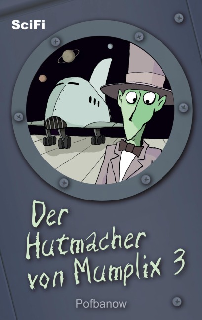 Der Hutmacher von Mumplix 3 - Pofbanow