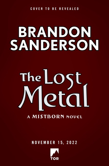 The Lost Metal - Brandon Sanderson