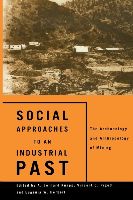 Social Approaches to an Industrial Past - 