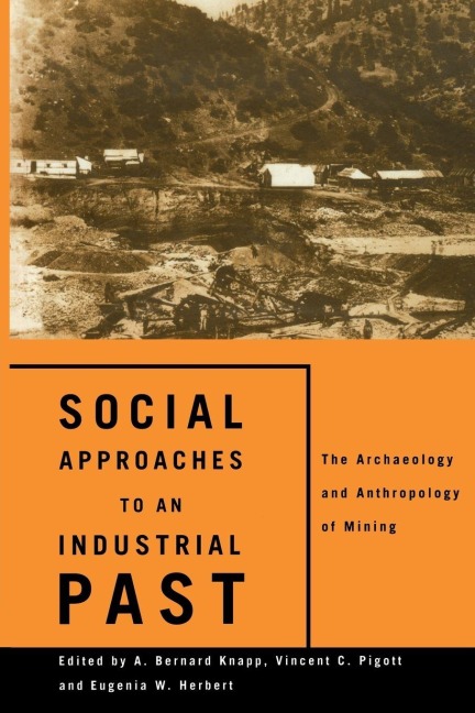 Social Approaches to an Industrial Past - 