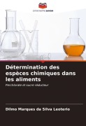 Cover-Bild zum Titel 'Détermination des espèces chimiques dans les aliments' von 'Dilmo Marques Da Silva Leoterio'