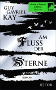 Cover-Bild zum Titel 'Am Fluss der Sterne' von 'Guy Gavriel Kay'