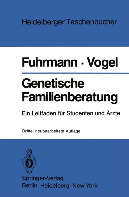 Genetische Familienberatung - Friedrich Vogel, Walter Fuhrmann