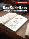 Cover-Bild zum Titel 'Das Sudelfass' von 'Alexander Kröger'