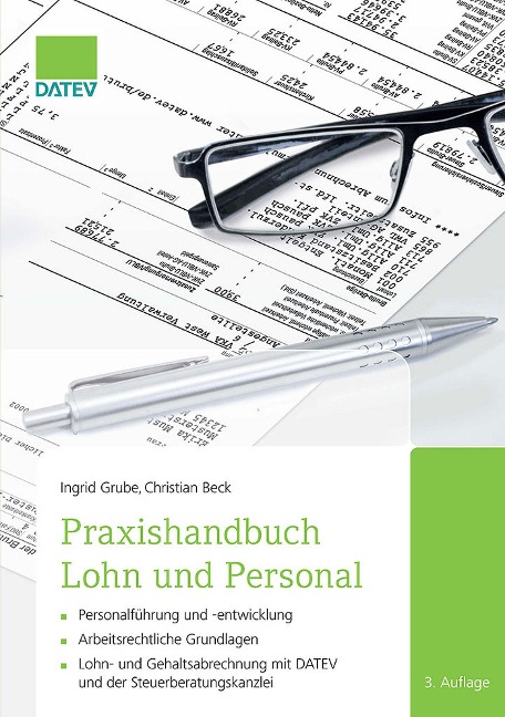 Praxishandbuch Lohn und Personal, 3. Auflage - Ingrid Grube, Christian Beck