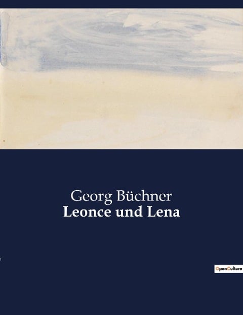 Leonce und Lena - Georg Büchner