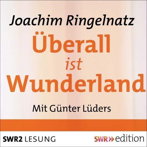 Überall ist Wunderland - Joachim Ringelnatz