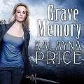 Grave Memory Lib/E: An Alex Craft Novel - Kalayna Price