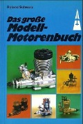 Das große Modell-Motorenbuch - Roland Schwarz