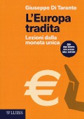 Cover-Bild zum Titel 'L' Europa tradita. Lezioni dalla moneta unica' von 'Giuseppe Di Taranto'