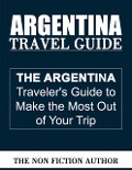 Cover-Bild zum Titel 'Argentina Travel Guide' von 'The Non Fiction Author'