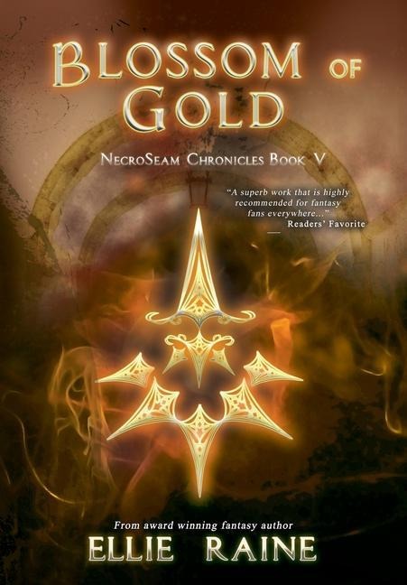 Blossom of Gold - Ellie Raine
