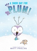 Cover-Bild zum Titel 'A Snow Day for Plum!' von 'Matt Phelan'