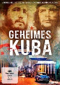 Geheimes Kuba - Von Kolumbus zu Ché und Castro - die ganze Geschichte Kubas - 