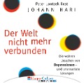 Cover-Bild zum Titel 'Der Welt nicht mehr verbunden - Die wahren Ursachen von Depressionen und unerwartete Lösungen' von 'Johann Hari'