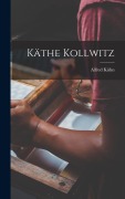 Cover-Bild zum Titel 'Käthe Kollwitz' von 'Alfred Kühn'