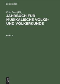 Jahrbuch für musikalische Volks- und Völkerkunde. Band 2 - 