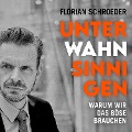 Cover-Bild zum Titel 'Unter Wahnsinnigen' von 'Florian Schroeder'