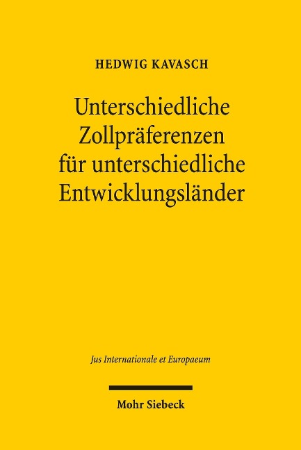 Unterschiedliche Zollpräferenzen für unterschiedliche Entwicklungsländer - Hedwig Kavasch