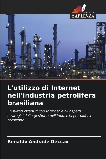 L'utilizzo di Internet nell'industria petrolifera brasiliana - Ronaldo Andrade Deccax