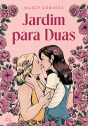 Jardim para duas - Mazey Eddings