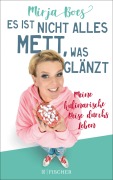 Cover-Bild zum Titel 'Es ist nicht alles Mett, was glänzt' von 'Mirja Boes'