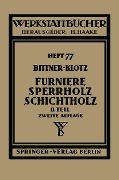 Furniere - Sperrholz Schichtholz - J. Bittner, L. Klotz