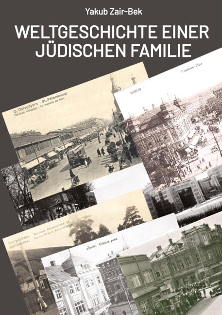 Weltgeschichte einer jüdischen Familie - Yakub Zair-Bek