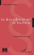 Le droit administratif en Roumanie - Sarraru