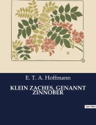 Cover-Bild zum Titel 'KLEIN ZACHES, GENANNT ZINNOBER' von 'E. T. A. Hoffmann'