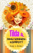 Cover-Bild zum Titel 'Tilda & Frau Sonnenkompott' von 'Romy van Mader'