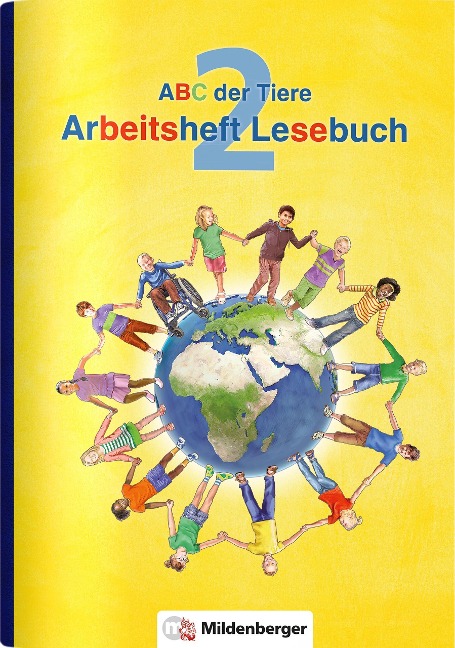 ABC der Tiere 2 - Arbeitsheft zum Lesebuch · Neubearbeitung - Klaus Kuhn, Kerstin Mrowka-Nienstedt, Irene Fink, Katrin Herter, Edmund Wetter